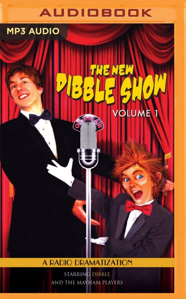New Dibble Show Unabridged