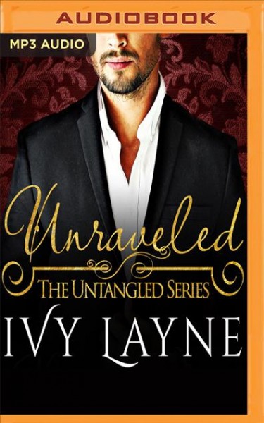 Unraveled Unabridged
