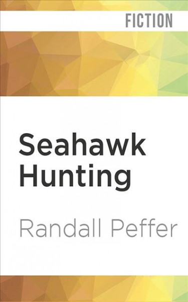 Seahawk Hunting Unabridged edition