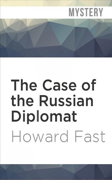 Case of the Russian Diplomat Unabridged edition