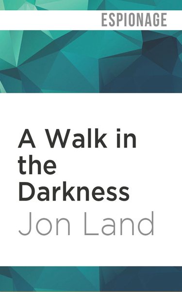 Walk in the Darkness Unabridged edition
