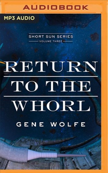 Return to the Whorl Unabridged edition