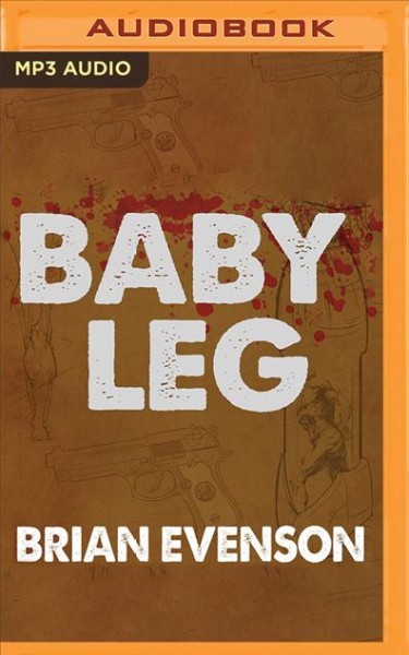 Baby Leg Unabridged edition