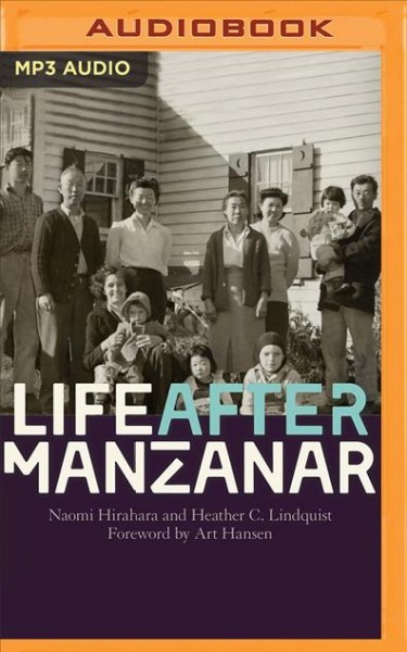 Life After Manzanar Unabridged edition