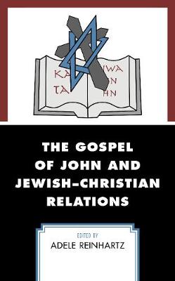 Gospel of John and Jewish-Christian Relations