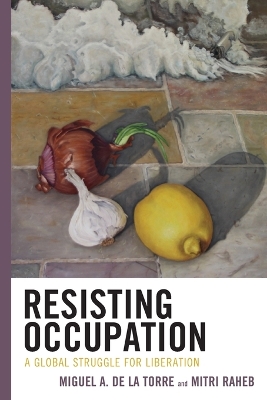 Resisting Occupation: A Global Struggle for Liberation