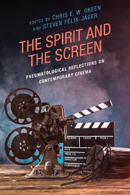 Spirit and the Screen: Pneumatological Reflections on Contemporary Cinema