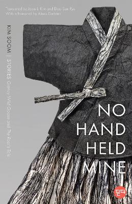 No Hand Held Mine: Stories  Granny Wild Goose and the Root's Tale