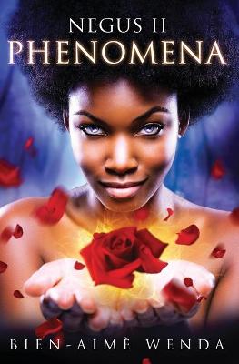 Negus II: Phenomena