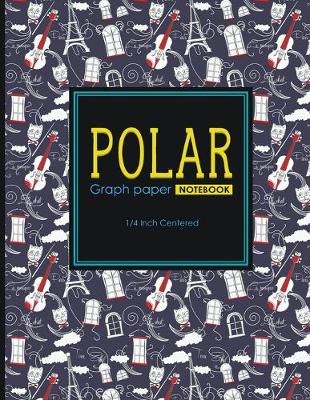 Polar Graph Paper Notebook: 1/4 Inch Centered: Technical Sketchbook For Engineers and Designers, Cute  Paris & Music Cover, 8.5 x 11, 100 pages