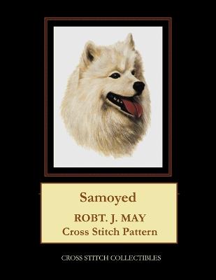 Samoyed: Robt. J. May Cross Stitch Pattern Large type / large print edition