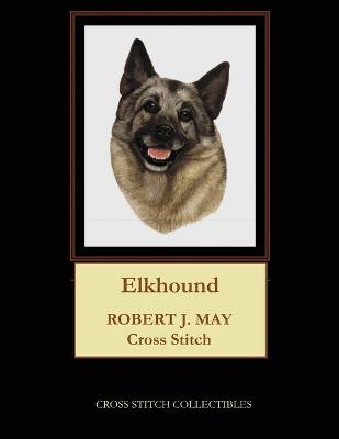 Elkhound: Robt. J. May Cross Stitch Pattern Large type / large print edition