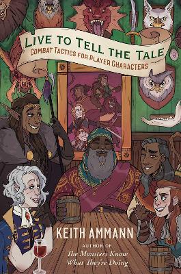Live to Tell the Tale: Combat Tactics for Player Characters, Volume 2