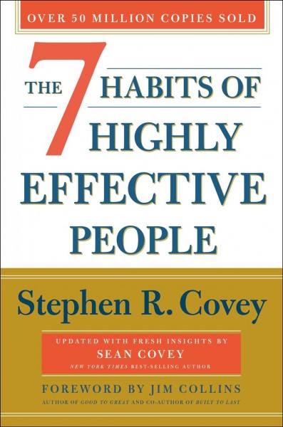 7 Habits of Highly Effective People: 30th Anniversary Edition 30th Anniversary ed.