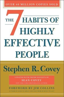 7 Habits of Highly Effective People: 30th Anniversary Edition 30th Anniversary ed.