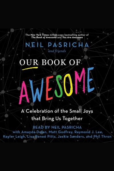Our Book of Awesome: A Celebration of the Small Joys That Bring Us Together