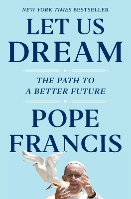 Let Us Dream: The Path to a Better Future