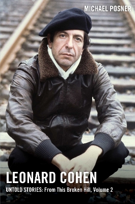 Leonard Cohen, Untold Stories: From This Broken Hill, Volume 2, Volume 2