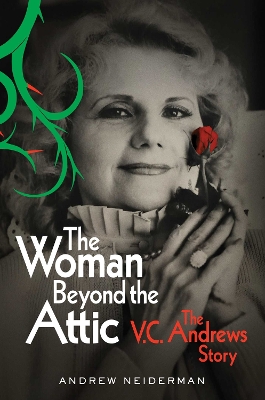 Woman Beyond the Attic: The V.C. Andrews Story