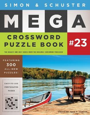Simon & Schuster Mega Crossword Puzzle Book #23, Volume 23