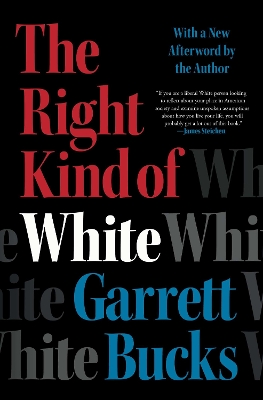 Right Kind of White: A Memoir