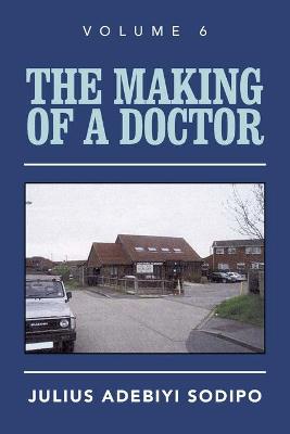 Making of a Doctor