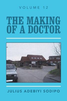 Making of a Doctor