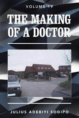 Making of a Doctor