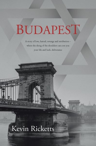 BUDAPEST: A story of love, hatred, revenge and retribution - where the shrug of the shoulders can cost you your life and luck, deliverance