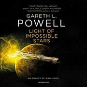 Light of Impossible Stars: An Embers of War Novel Library Edition