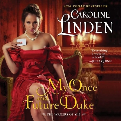 My Once and Future Duke: The Wagers of Sin Unabridged edition