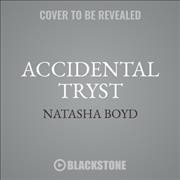 Accidental Tryst Unabridged edition