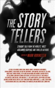 Storytellers: Straight Talk from the World's Most Acclaimed Suspense & Thriller Authors Library Edition