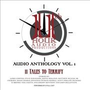 11th Hour Audio Productions Audio Anthology, Vol. 1: 11 Tales to Terrify Library Edition