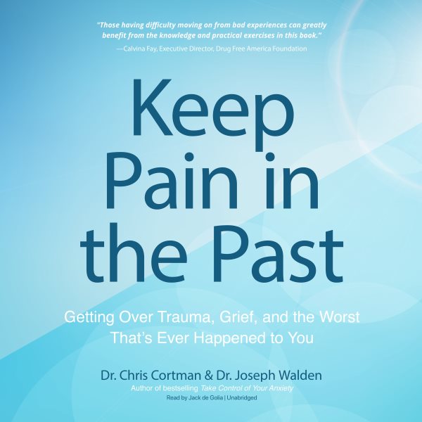 Keep Pain in the Past
