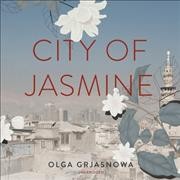 City of Jasmine Lib/E Unabridged edition