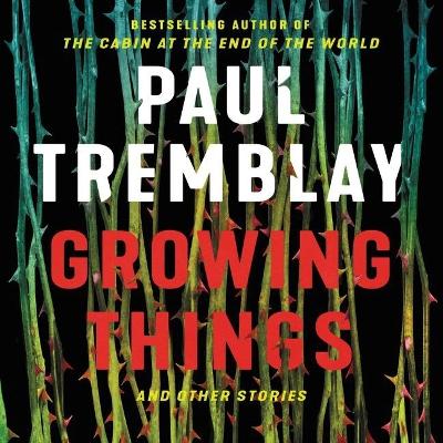 Growing Things and Other Stories Library Edition