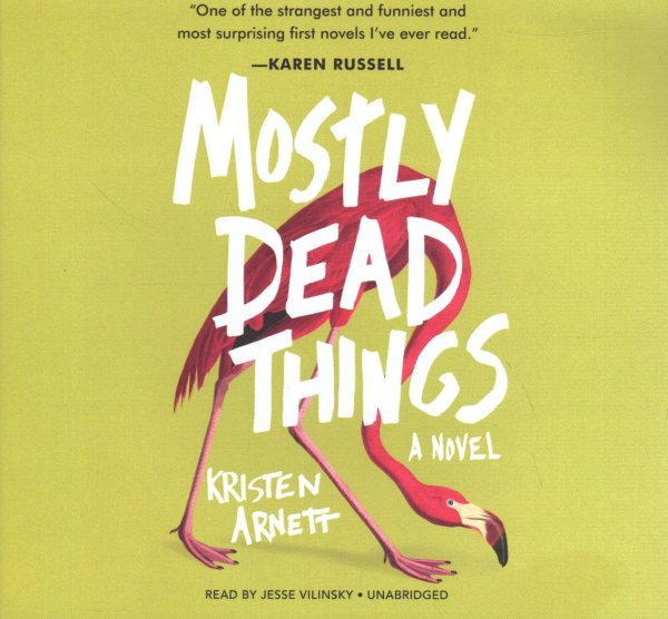 Mostly Dead Things Library Edition