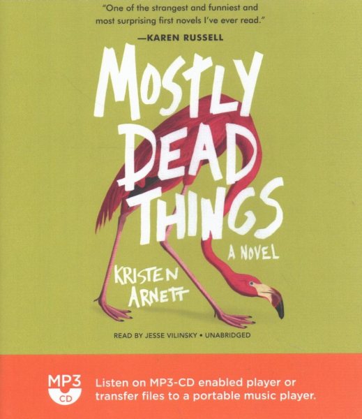 Mostly Dead Things