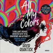 All My Colors Unabridged edition