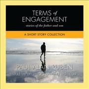 Terms of Engagement: Stories of the Father and Son: A Short Story Collection