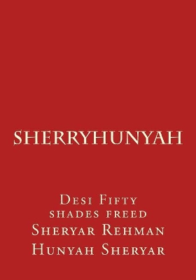 Sherryhunyah: Desi Fifty Shades Freed