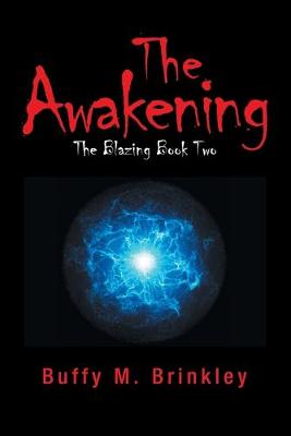 Awakening: The Blazing Book Two