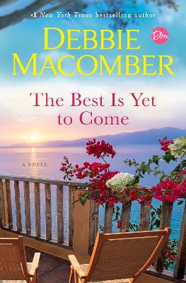 Best Is Yet to Come: A Novel