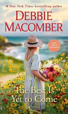 Best Is Yet to Come: A Novel