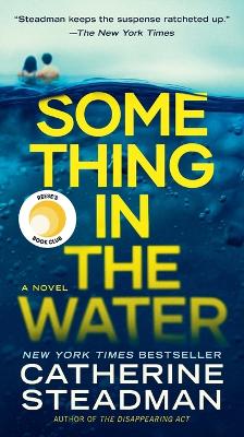 Something in the Water: Reese's Book Club: A Novel