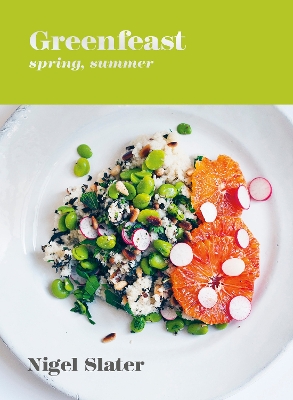 Greenfeast: Spring, Summer: [ A Cookbook]