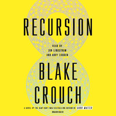 Recursion: A Novel Unabridged edition