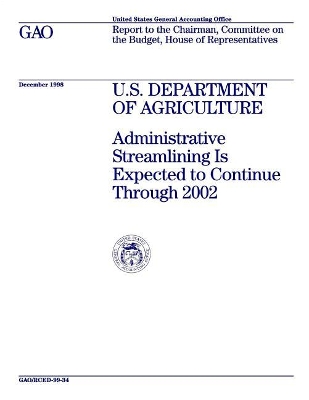U.S. Department of Agriculture: Administrative Streamlining Is Expected to Continue Through 2002