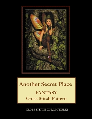 Another Secret Place: Fantasy Cross Stitch Pattern Large type / large print edition